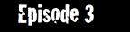 Season 2, Episode 3